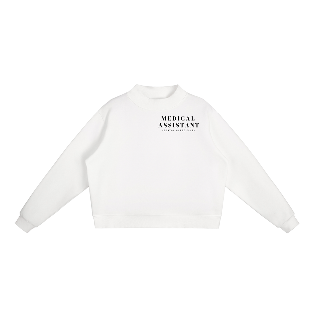 Medical Assistant Mock-Neck Crew Sweatshirt