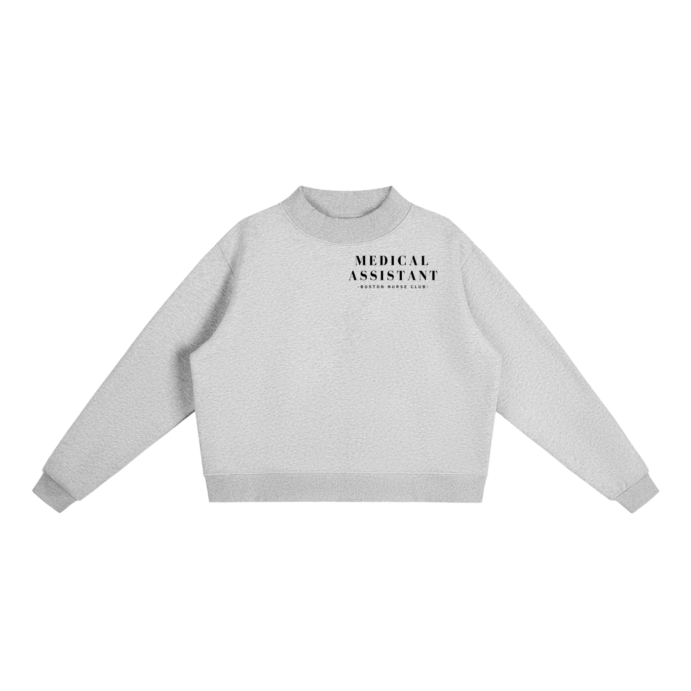 Medical Assistant Mock-Neck Crew Sweatshirt